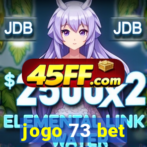 jogo 73 bet